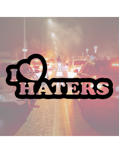I Love Haters - Naklejka